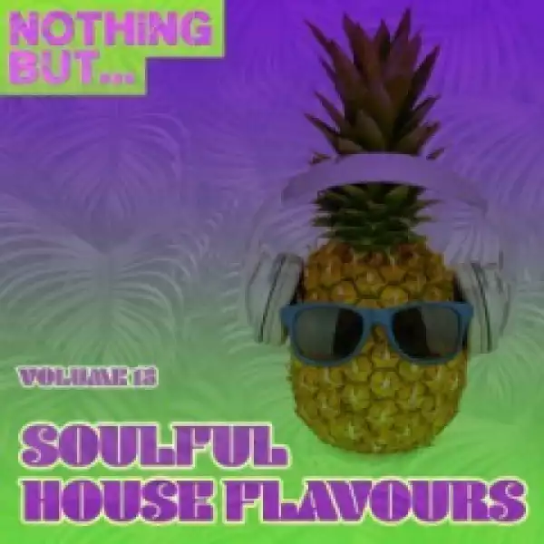 Soulful House Flavours, Vol. 15” BY Va